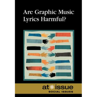 Are Graphic Music Lyrics Harmful? - Paperback