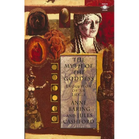 The Myth of the Goddess: Evolution of an Image - Paperback