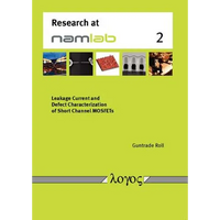 Leakage Current and Defect Characterization of Short Channel Mosfets - Paperback
