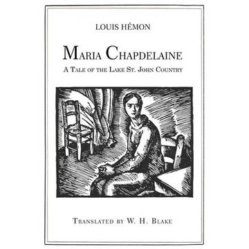 Maria Chapdelaine: A Tale of the Lake St. John Country: Illustrated - Paperback