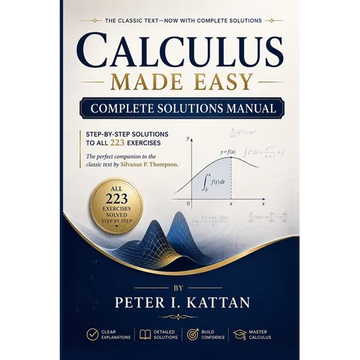 Calculus Made Easy - Complete Solutions Manual - Paperback