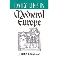 Daily Life in Medieval Europe - Paperback