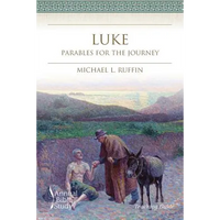 Luke Annual Bible Study (Teaching Guide): Parables for the Journey - Paperback