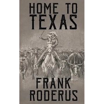 Home To Texas - Paperback