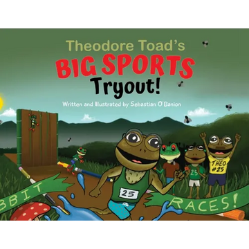 Theodore Toad's BIG SPORTS Tryout! - Paperback