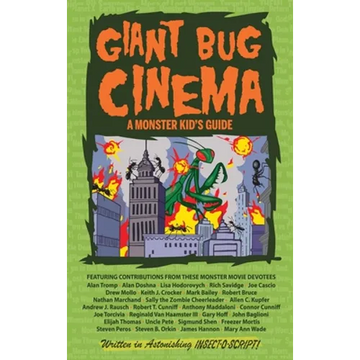 Giant Bug Cinema - A Monster Kid's Guide (hardback) - Hardcover