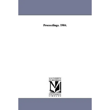 Proceedings. 1904. - Paperback