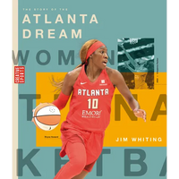 The Story of the Atlanta Dream - Library Binding