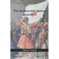 The Serbian Revolution: 1804-1835 - Paperback
