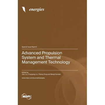 Advanced Propulsion System and Thermal Management Technology - Hardcover