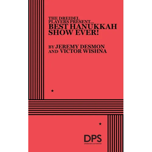 The Dreidel Players Present... Best Hanukkah Show Ever!