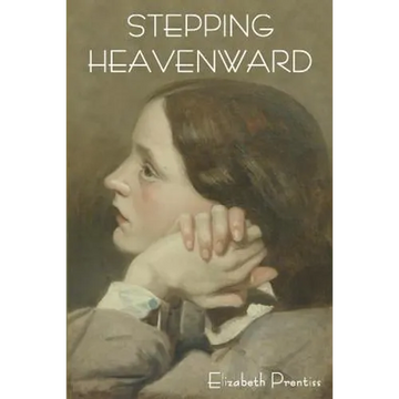 Stepping Heavenward - Paperback