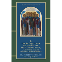 Commonitory for the Antiquity and Universality of the Catholic Faith - Paperback
