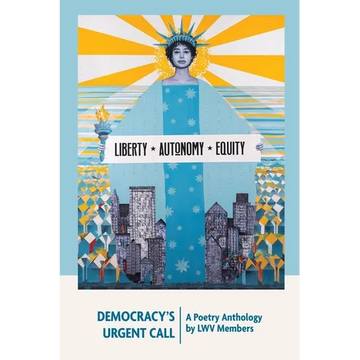 Democracy's Urgent Call: A Poetry Anthology by LWV Members - Paperback