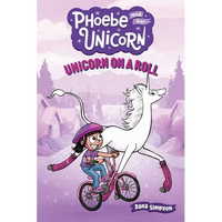 Unicorn on a Roll: Another Phoebe and Her Unicorn Adventure Volume 2 - Paperback