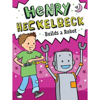 Henry Heckelbeck Builds a Robot - Paperback