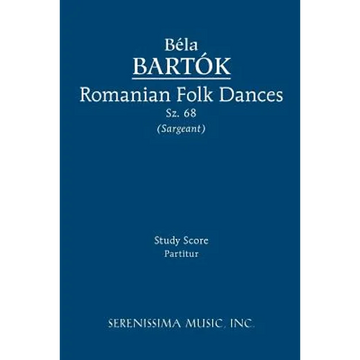 Romanian Folk Dances, Sz.68: Study score - Paperback