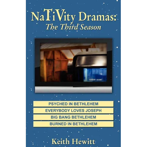 Nativity Dramas: The Third Season
