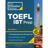 Princeton Review TOEFL iBT Prep with Audio/Listening Tracks, 18th Edition: 2 Practice Tests + Audio + Strategies & Review / For the New, Shorter TOEFL - Paperback