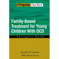Family Based Treatment for Young Children with Ocd: Therapist Guide - Paperback