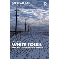 White Folks: Race and Identity in Rural America - Paperback