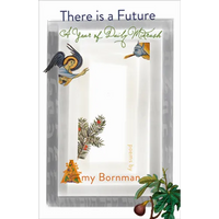 There Is a Future: A Year of Daily Midrash - Paperback