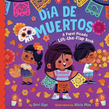 Día de Muertos: A Papel Picado Lift-The-Flap Book - Board Book