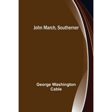 John March, Southerner - Paperback