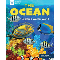 The Ocean: Explore a Watery World with Hands-On Science Activities for Kids - Paperback
