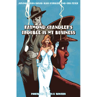 Raymond Chandler's Trouble Is My Business - Hardcover