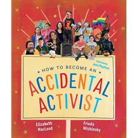 How to Become an Accidental Activist - Paperback