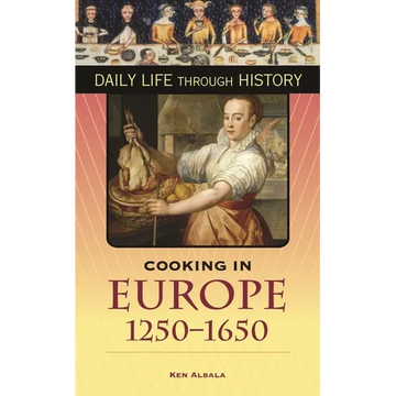Cooking in Europe, 1250-1650 - Hardcover