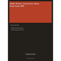 OSHA 30-Hour Construction Safety Study Guide 2026: Complete Exam Prep with Practice Questions and Safety Standards Review - Hardcover