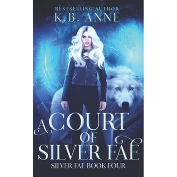 A Court of Silver Fae: Silver Fae Book Four - Paperback