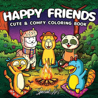 Happy Friends: Coloring Book for Adults and Teens Featuring Super Fun and Cute Animal Characters with Cozy and Simple Scenes for Relaxation - Paperback