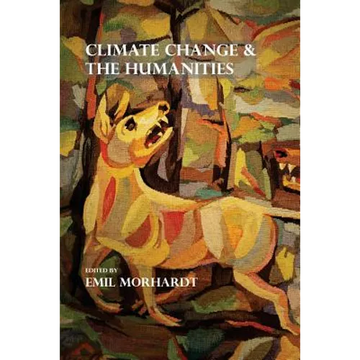 Climate Change & The Humanities - Paperback