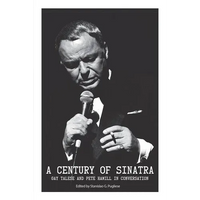 A Century of Sinatra: Gay Talese and Pete Hamill in Conversation - Paperback