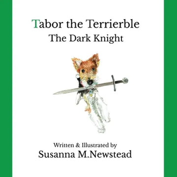 Tabor the Terrierble: The Dark Knight - Paperback