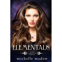 Elementals: The Complete Series - Paperback