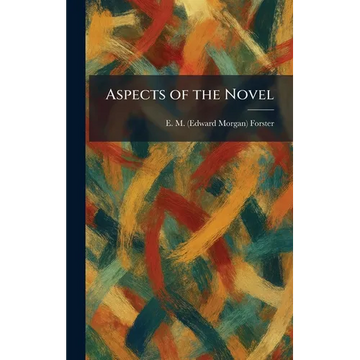 Aspects of the Novel - Hardcover