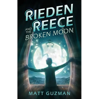 Rieden Reece and the Broken Moon: A Middle-Grade Sci-Fi Adventure - Paperback