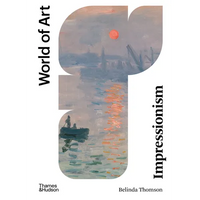 Impressionism: Origins, Practice, Reception - Paperback
