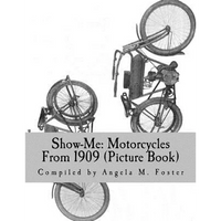 Show-Me: Motorcycles From 1909 (Picture Book) - Paperback