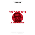 Mishima: A Biography