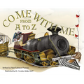 Come with Me from A to Z