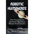 Robotic Humanoids.