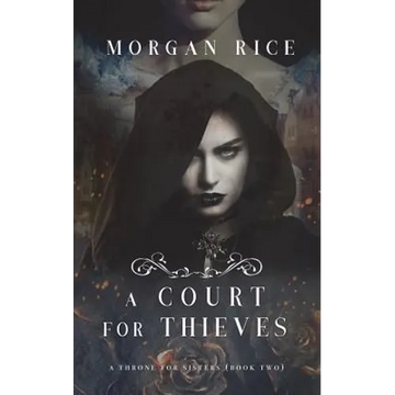 A Court for Thieves (A Throne for Sisters-Book Two) - Paperback