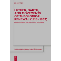 Luther, Barth, and Movements of Theological Renewal (1918-1933) - Paperback