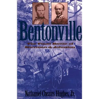 Bentonville: The Final Battle of Sherman and Johnston - Paperback