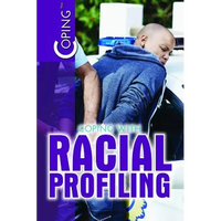 Coping with Racial Profiling - Library Binding